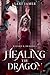 Healing the Dragon (Witches...