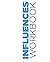 Influences Workbook