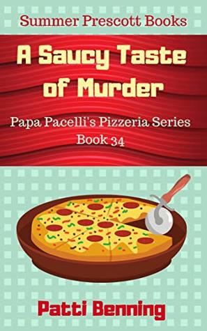 A Saucy Taste of Murder (Papa Pacelli's Pizzeria #34)
