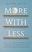 More With Less: Get a Grip ...