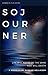 Sojourner: Life will never be the same. Nor will death.
