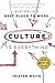 Culture is Everything by Tristan White
