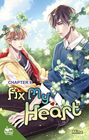 Fix My Heart Chapter 9 (Kindle Edition)
