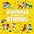 Kindness Makes Us Strong