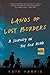 Lands of Lost Borders: A Journey on the Silk Road – An RBC Taylor Prize-Winning Cycling Memoir and Meditative Adventure