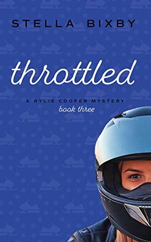 Throttled (Rylie Cooper Mysteries #3)