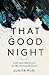 That Good Night by Sunita Puri
