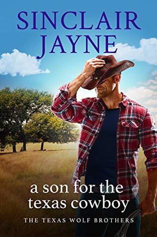 A Son for the Texas Cowboy (The Texas Wolf Brothers, #1)