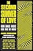 The Second Summer of Love: ...