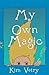 My Own Magic