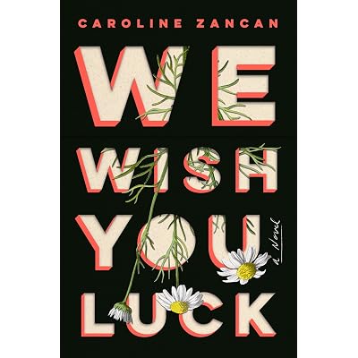 We Wish You Luck By Caroline Zancan