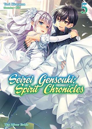 Seirei Gensouki: Spirit Chronicles Volume 5 (Kindle Edition)
