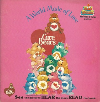 Care Bears: A World Made of Love (Paperback)