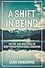 A Shift in Being: The Art a...