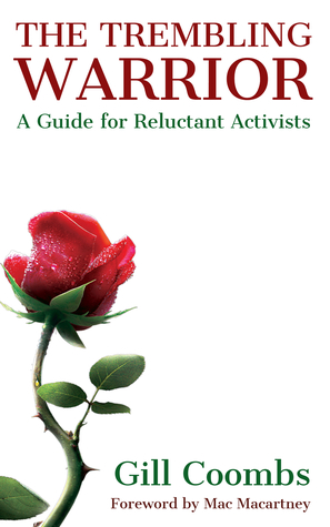 The Trembling Warrior: A guide for Reluctant Activists