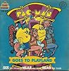 Pac-Man Goes to Playland Pac-Man Goes to Playland