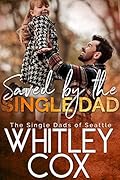 Saved by the Single Dad