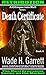 Death Certificate - Most Sadistic Series on the Market by Wade H. Garrett