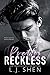 Pretty Reckless by L.J. Shen