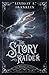The Story Raider by Lindsay A. Franklin