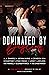 Dominated by Desire: A BDSM...