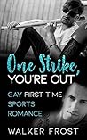 One Strike, You’r...