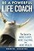 Be A Powerful Life Coach: T...