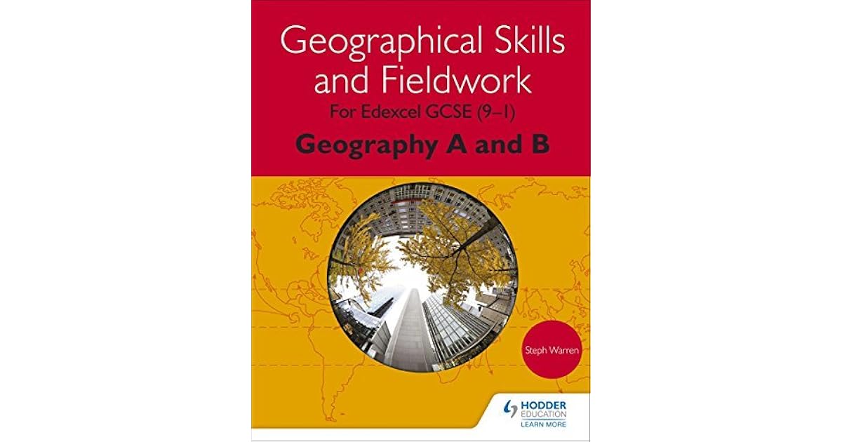 Geographical Skills and Fieldwork for Edexcel GCSE (91) Geography A