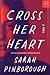 Cross Her Heart by Sarah Pinborough