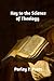 Key to the Science of Theology