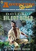 Adventure Stories: Silent River