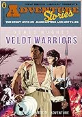 Adventure Stories: Veldt Warriors