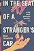 In the Seat of a Stranger's...