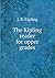 The Kipling reader for upper grades