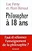 Philosopher à 18 ans (French Edition)
