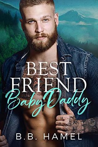 Best Friend Baby Daddy (My Baby Daddy, #1)