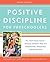 Positive Discipline for Preschoolers by Jane Nelsen Ed.D.