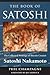 The Book of Satoshi: The Collected Writings of Bitcoin Creator Satoshi Nakamoto