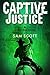 Captive Justice (Western Ju...