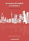 30 retratos de Madrid y el minuto 1 by Susana Cabrita Palomar