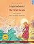 I cigni selvatici – The Wild Swans (italiano – inglese): Libro per bambini bilingue tratto da una fiaba di Hans Christian Andersen, con audiolibro e video ... illustrati in due lingue) (Italian Edition)