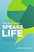 The God Who Speaks Life by Andrew Errington