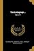 The Living Age ...; Volume 147