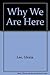 Why We Are Here