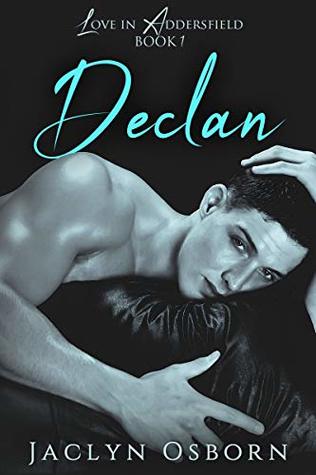 Declan (Love in Addersfield #1)