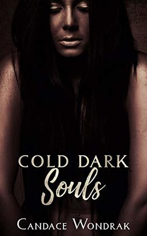 Cold Dark Souls (Cruel Black Hearts #2)