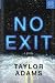 No Exit