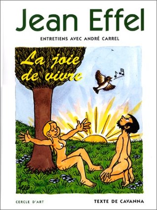 Jean Effel: La joie de vivre (Hardcover)