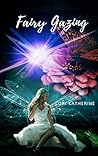 Fairy Gazing by Lori Katherine