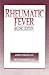 Rheumatic Fever: A Guide to...